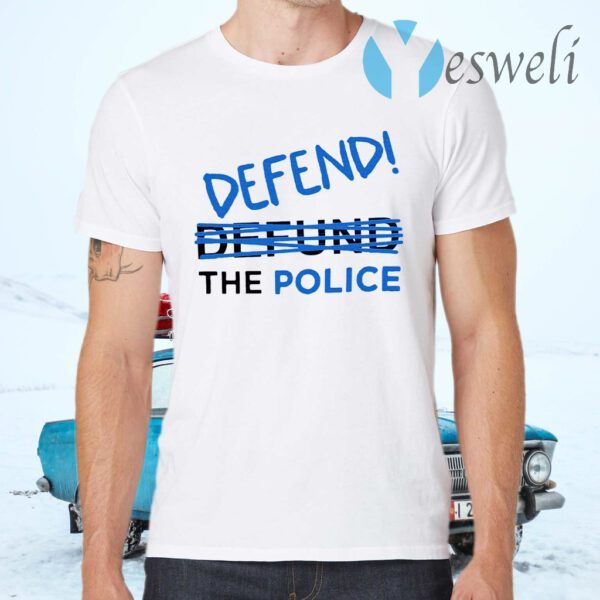 Defend police T-Shirts