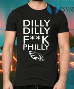 Dilly Dilly fuck Philly T-Shirts