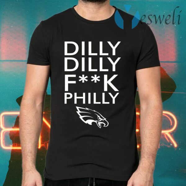 Dilly Dilly fuck Philly T-Shirts