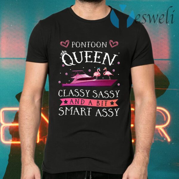 Flamingo Pontoon Queen Classy Sassy And A Bit Smart Assy T-Shirts