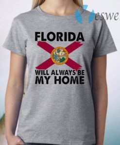 Florida Will Always Be My Home Logo T-Shirt