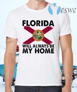 Florida Will Always Be My Home Logo T-Shirts