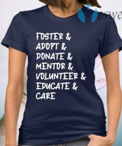 Foster Adopt Care T-Shirt