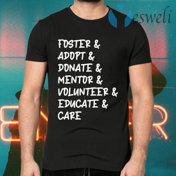 Foster Adopt Care T-Shirts