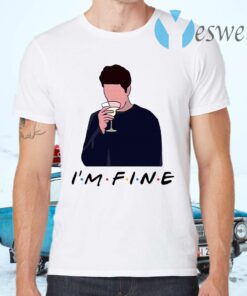 Friends I’m Fine Ross Geller Lovers Funny Sarcasm T-Shirts