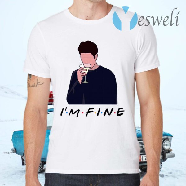 Friends I’m Fine Ross Geller Lovers Funny Sarcasm T-Shirts