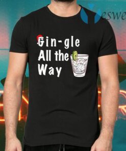 Gingle All The Way Christmas T-Shirts