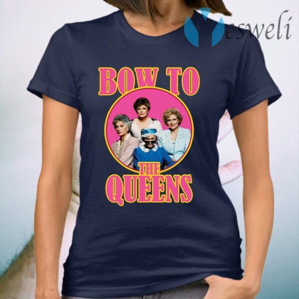 Golden Girls bow to the queens T-Shirt