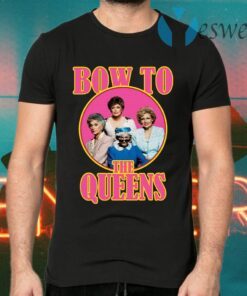 Golden Girls bow to the queens T-Shirts