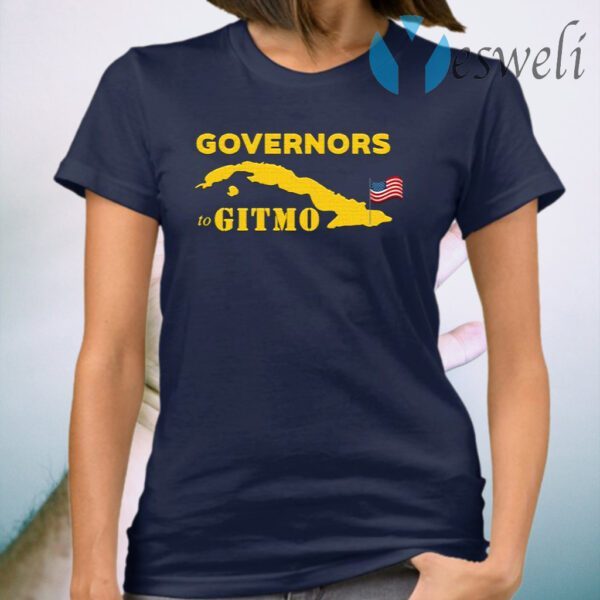 Governors To Gitmo T-Shirt