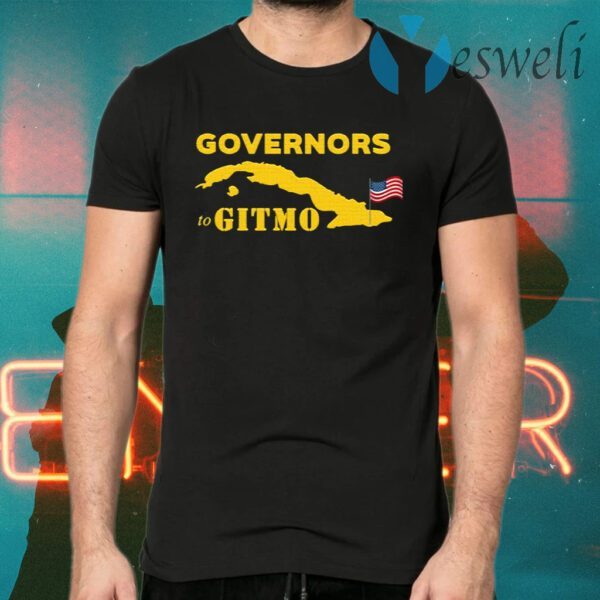 Governors To Gitmo T-Shirts