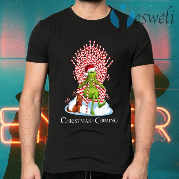 Grinch King Christmas Is Coming T-Shirts