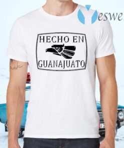 Hecho En Guanajuato T-Shirt