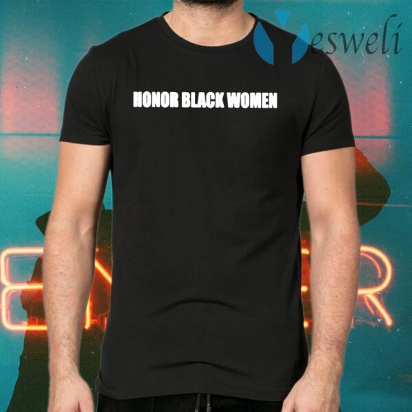 Honor Black Women T-Shirts