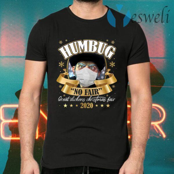 Humbug No Fair 2020 Christmas T-Shirts