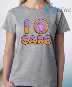 I Donut Care T-Shirt