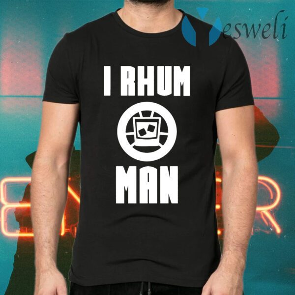 I Rhum Man T-Shirts