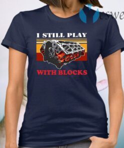 I Still Play With Blocks Vintage T-Shirt