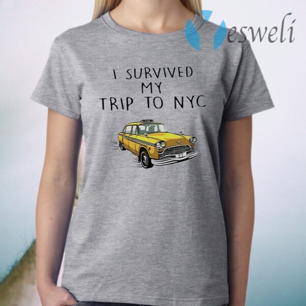 I Survived My Trip To NYC T-Shirt