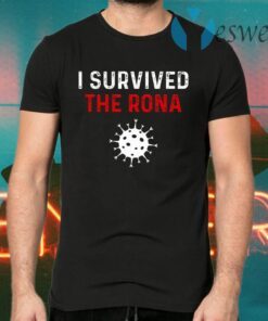 I Survived The Rona T-Shirts