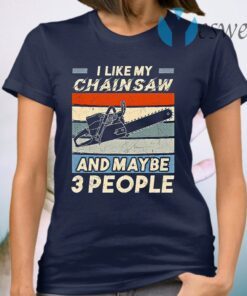 I like a Chainsaw and maybe people vintage T-Shirt