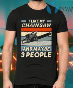 I like a Chainsaw and maybe people vintage T-Shirts