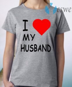 I love my husband T-Shirt