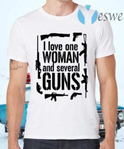 I love one woman and several guns T-Shirts