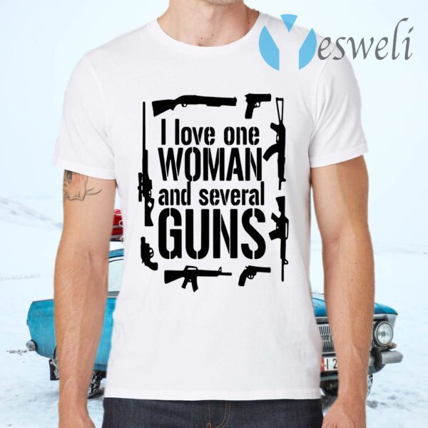 I love one woman and several guns T-Shirts