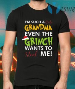 I’m Such A Cute Grandma Even The Grinch Wants To Steal Me Christmas T-Shirts