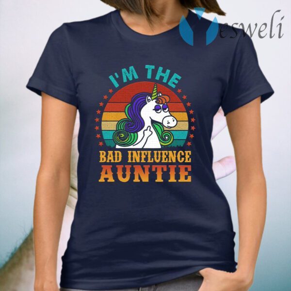 I’m The Bad Influence Auntie T-Shirt