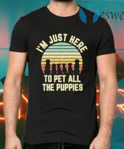 I’m just here to pet all the Puppies vintage T-Shirts