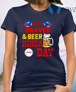 It’s Braves And Beer Kinda Day Football T-Shirt