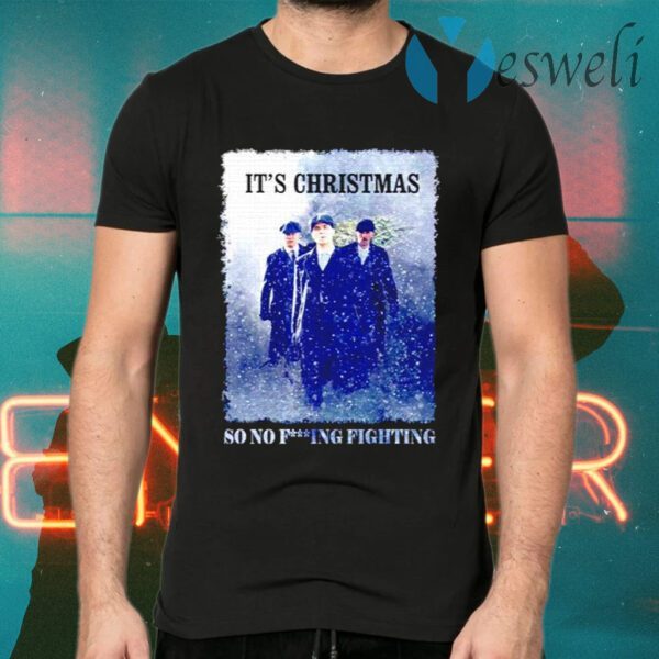 It’s Christmas So No F–ing Fighting T-Shirts
