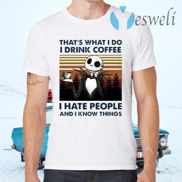 Jack Skellington that's what I do I drink coffee I hate people and I know things vintage T-Shirts