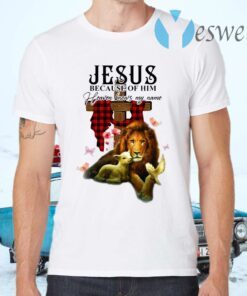 Jesus Because Of Him Heaven Knows My Name T-Shirts