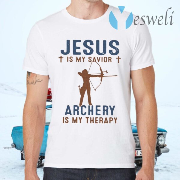 Jesus Is My Savior Archery Is My Therapy T-Shirts