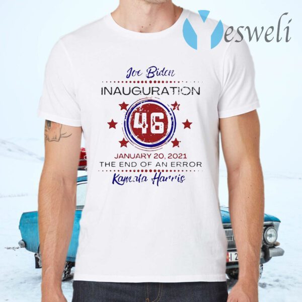 Joe Biden Inauguration The End Of An Error Vintage Look T-Shirts