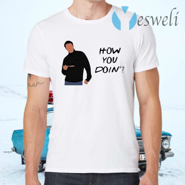 Joey Tribbiani how you doin’ T-Shirts