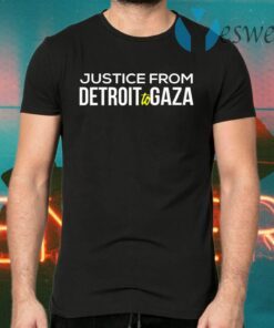 Justice From Detroit To Gaza T-Shirts