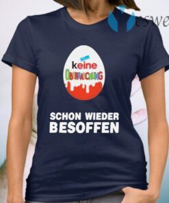 Keine Überraschung Schon Wieder Besoffen T-Shirt