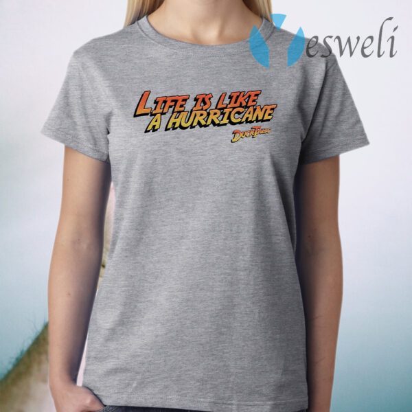 Life Is Like A Hurricane Logo T-Shirt