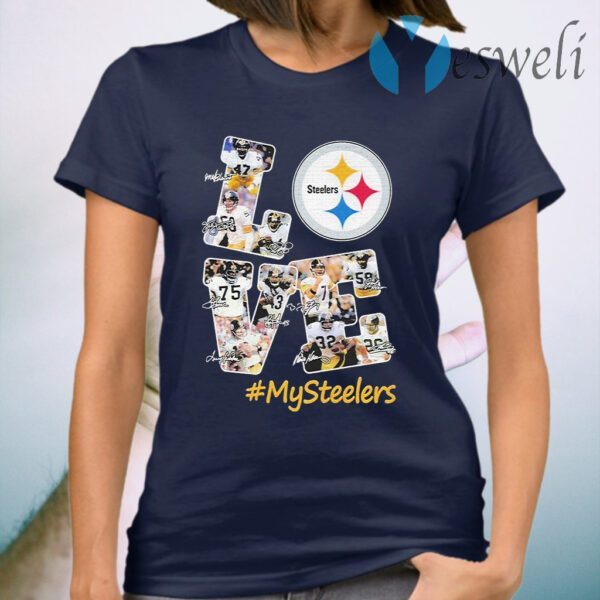 Love Pittsburgh Steelers #MySteelers signatures T-Shirt