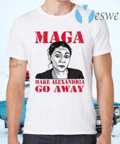 Make Alexandria Go Away Funny Democratic Politician T-Shirts