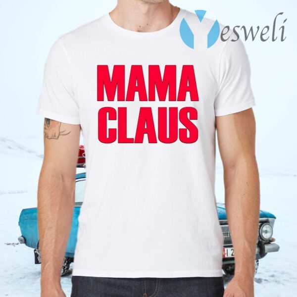 Mama Claus T-Shirts