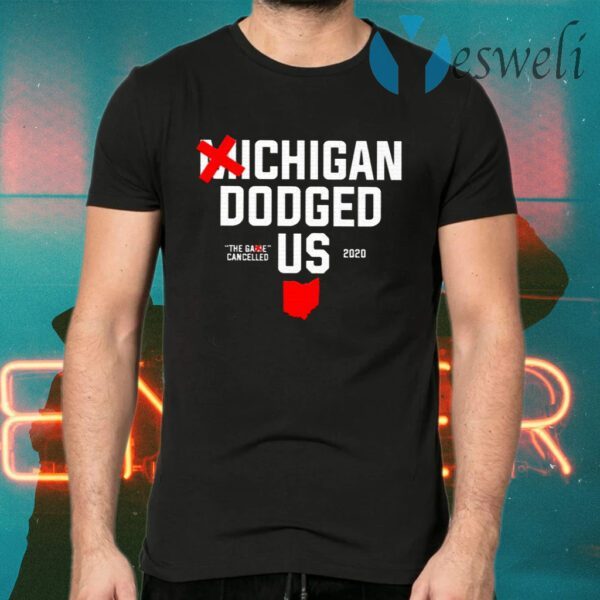 Michigan Dodged Us 2020 T-Shirts