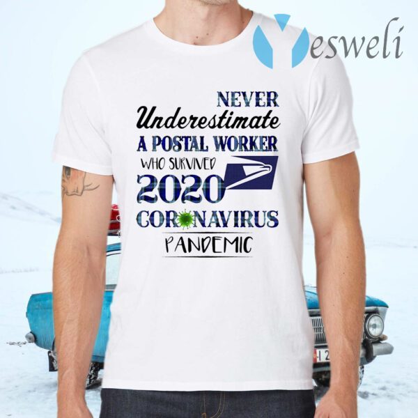Never Underestimate A Postal Worker Who Survived 2020 Coronavirus Pandemic T-Shirts