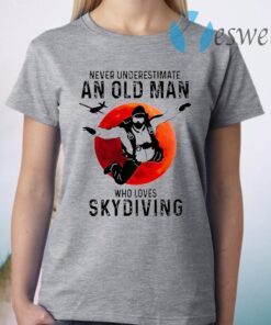 Never Underestimate An Old Man Who Loves Skydiving Blood Moon T-Shirt