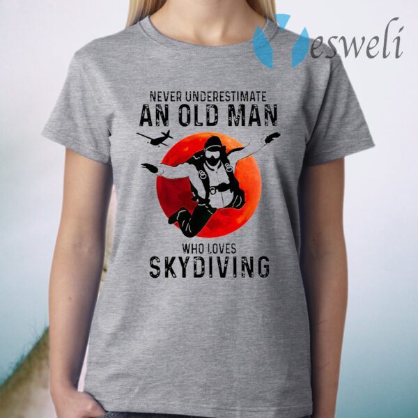 Never Underestimate An Old Man Who Loves Skydiving Blood Moon T-Shirt