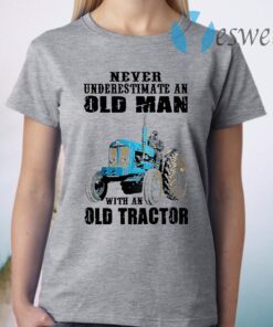 Never Underestimate An Old Man With An Old Tractor T-Shirt